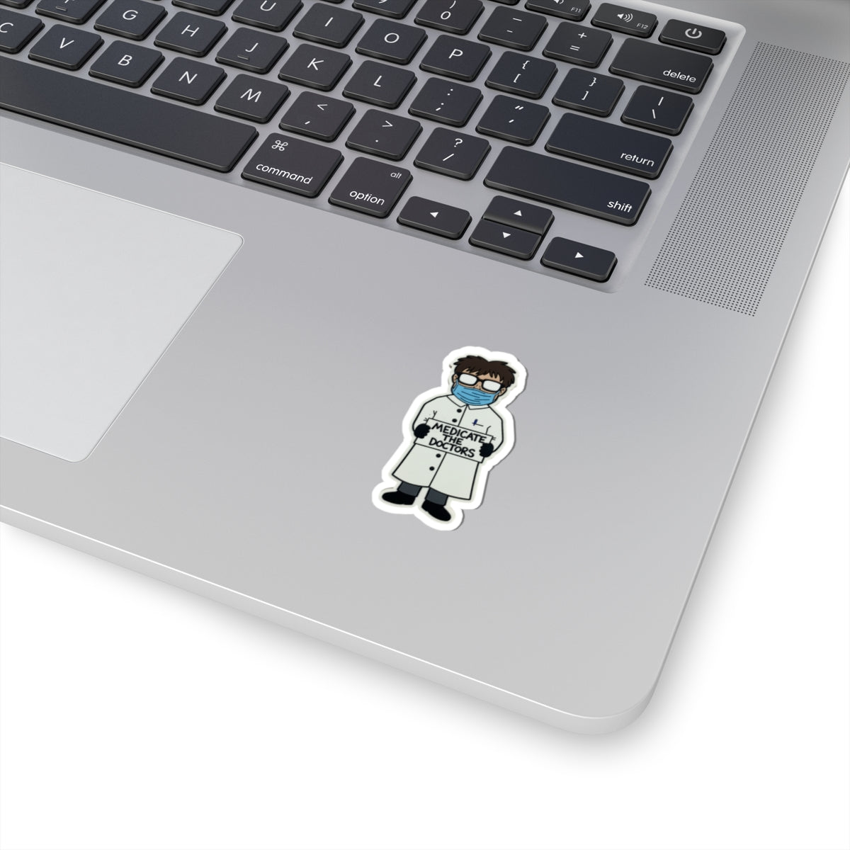 Medicate the Doctors Sticker — Funny Tongue‑in‑Cheek Hand‑Drawn Vinyl Sticker