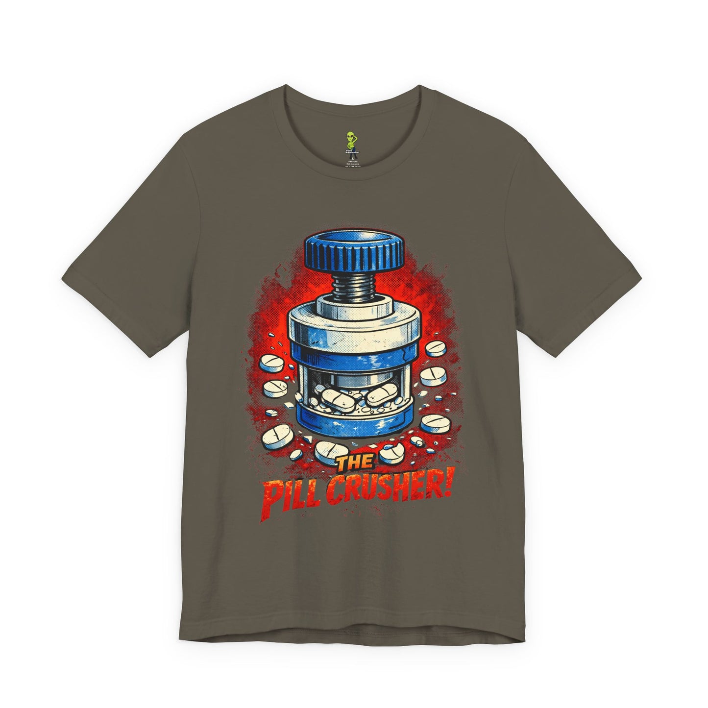 The Pill Crusher - Humorous Tee for Medical Workers