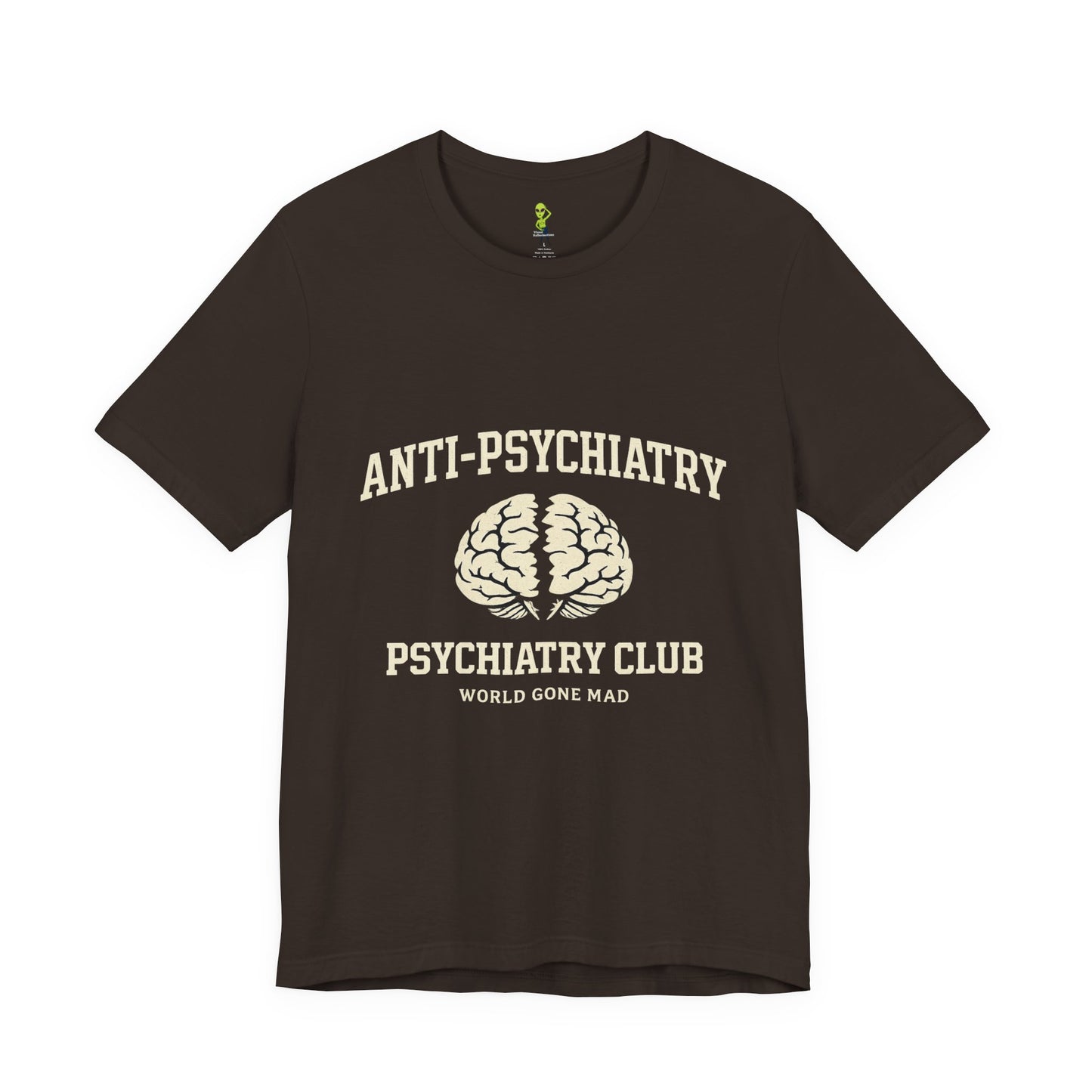 Anti-Psychiatry Psychiatry Club Tee — Split Brain Mental Health Awareness Shirt