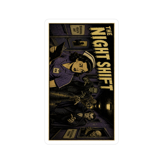 Night Shift Vinyl Sticker — Retro Nurse Horror Kiss-Cut Decal