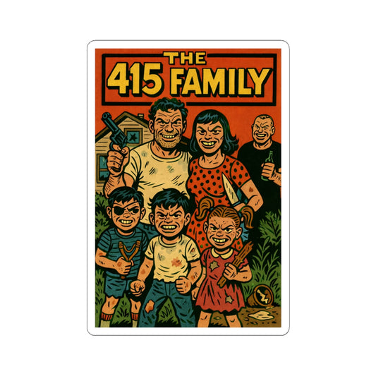 The 415 Family Vintage Comic Sticker — Dark Retro Horror Kiss-Cut Sticker
