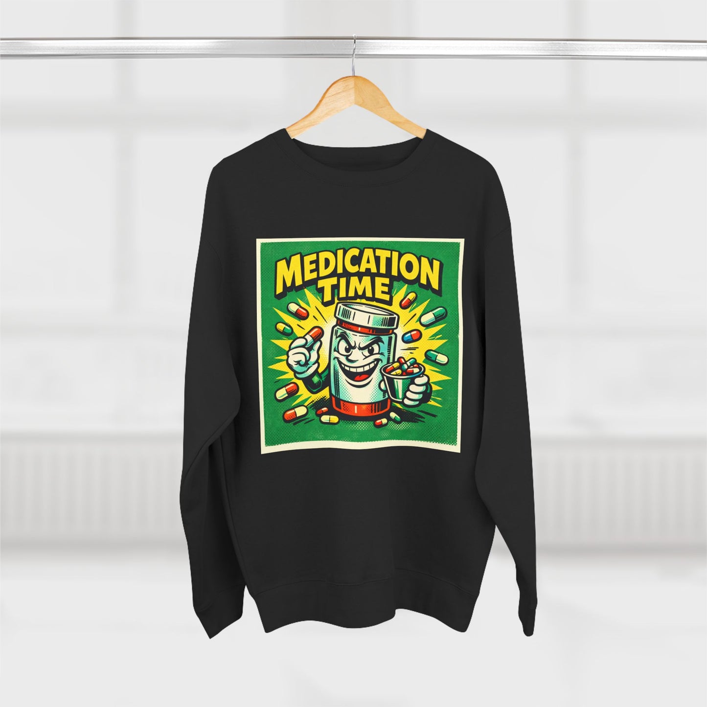 Medication Time Sweatshirt – Funny Prescription Pill Bottle Crewneck