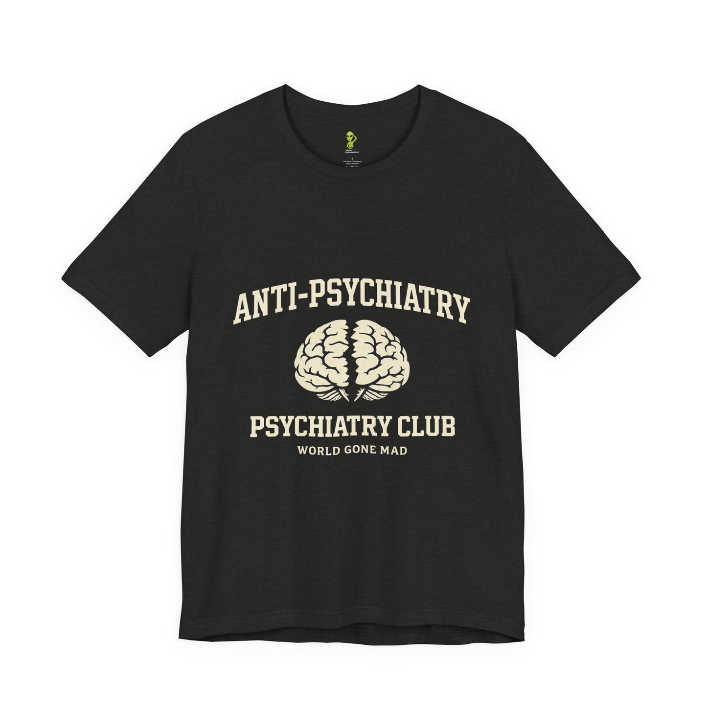 Anti-Psychiatry Psychiatry Club Tee — Split Brain Mental Health Awareness Shirt