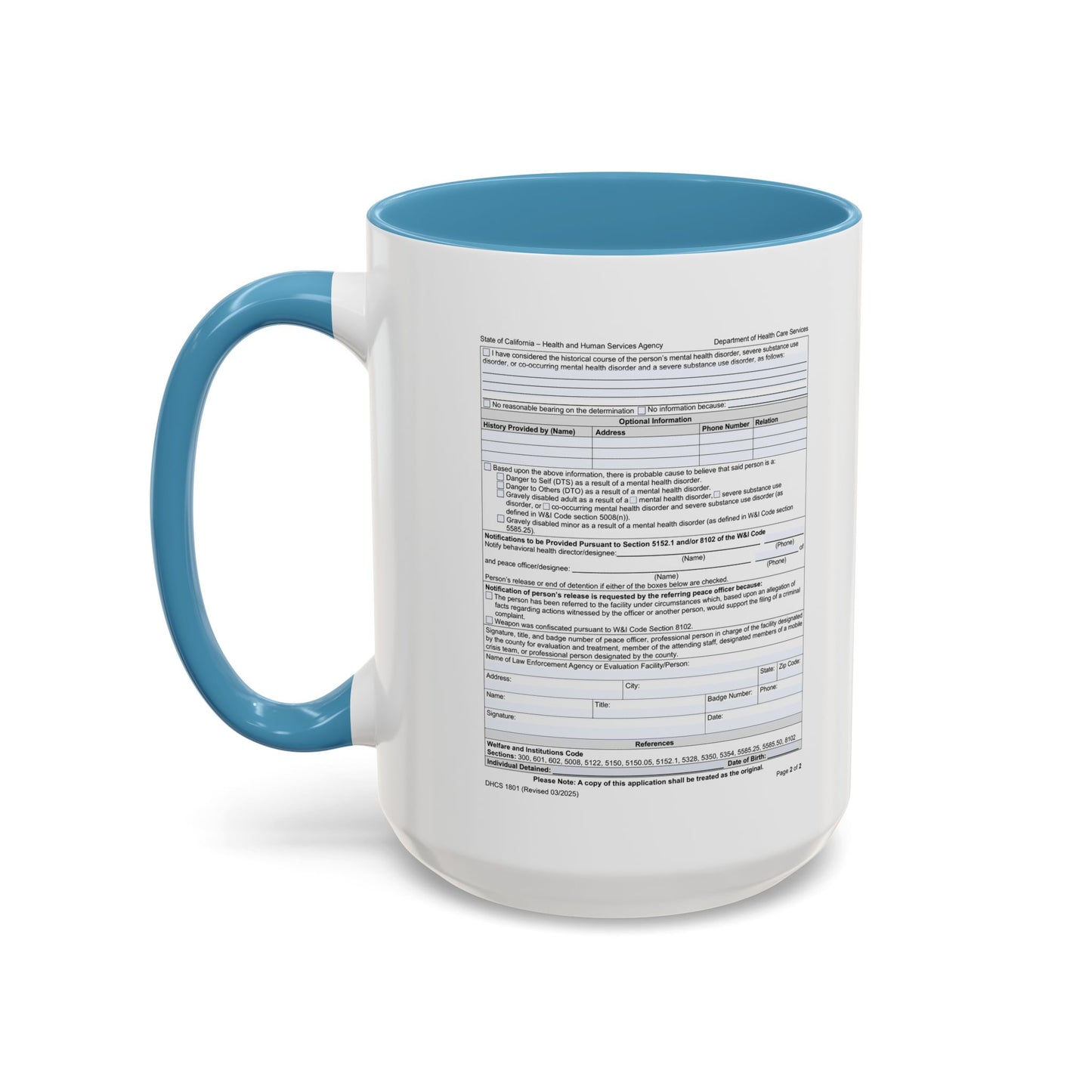 Coffee Mug with California WIC 5150 criteria — Novelty Accent Mug (11/15 oz)