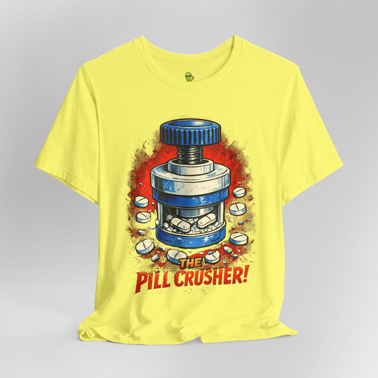 The Pill Crusher - Humorous Tee for Medical Workers