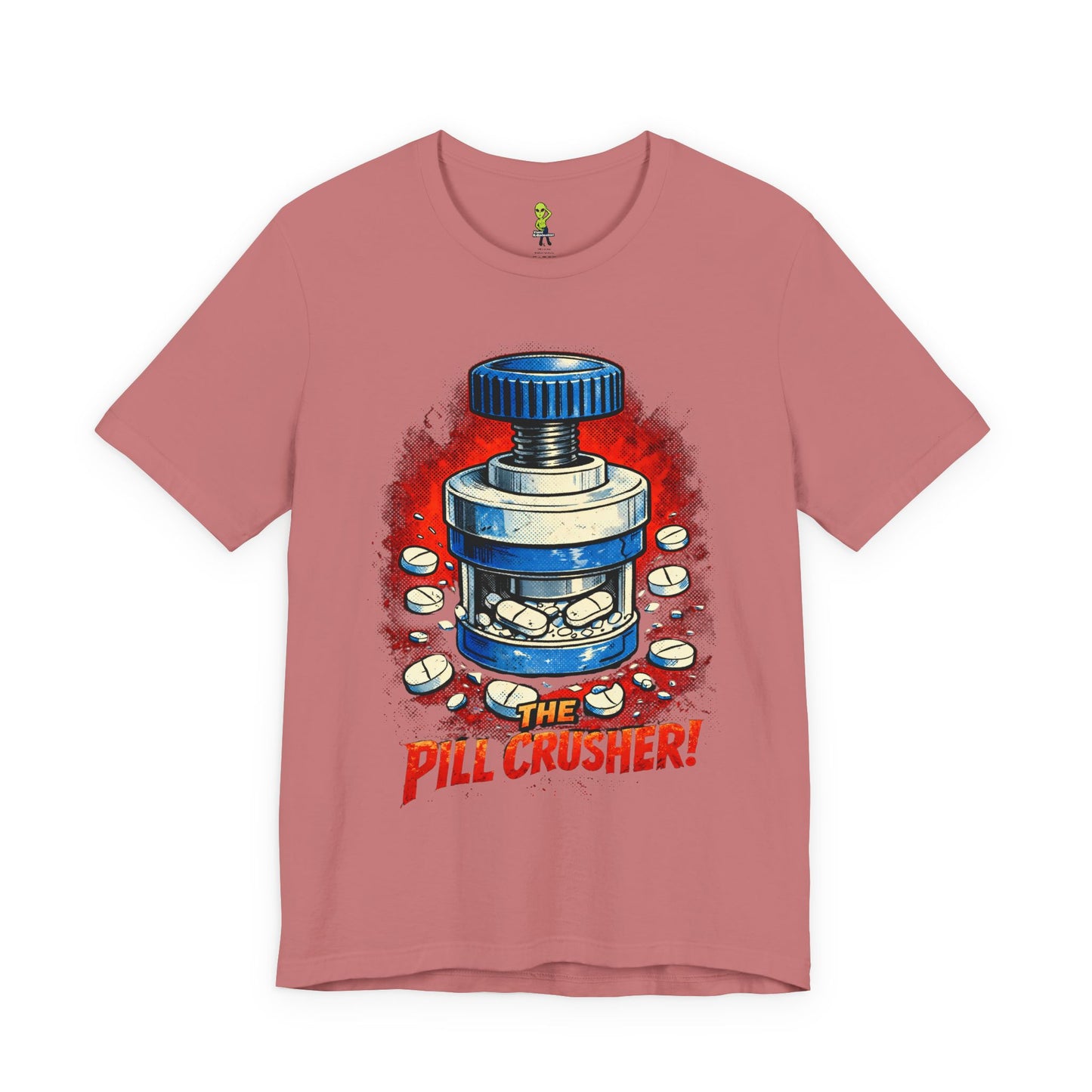 The Pill Crusher - Humorous Tee for Medical Workers