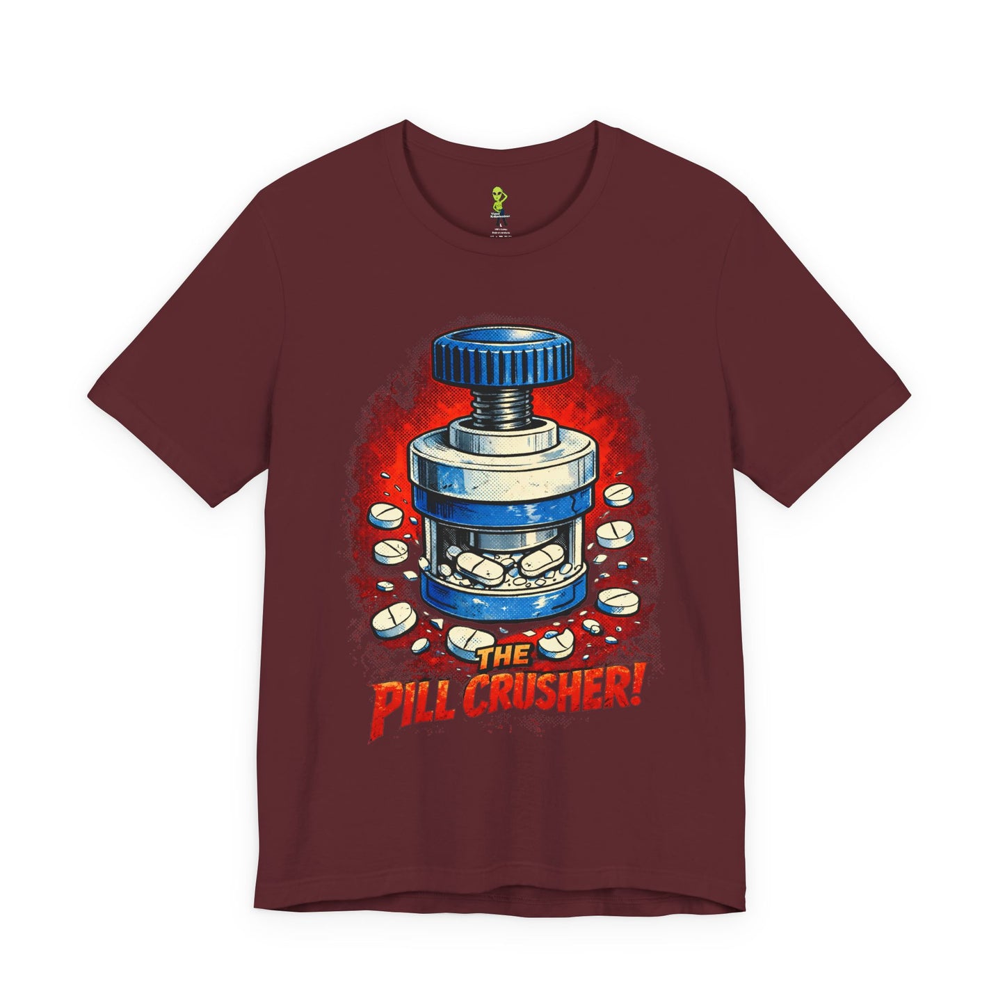 The Pill Crusher - Humorous Tee for Medical Workers
