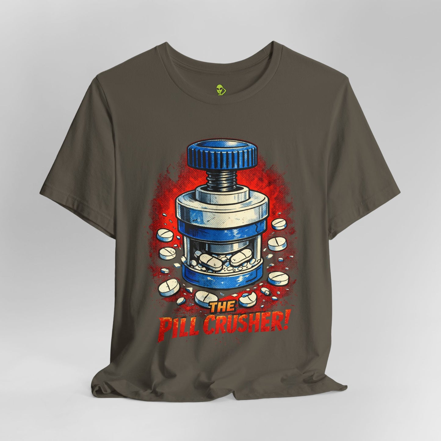 The Pill Crusher - Humorous Tee for Medical Workers