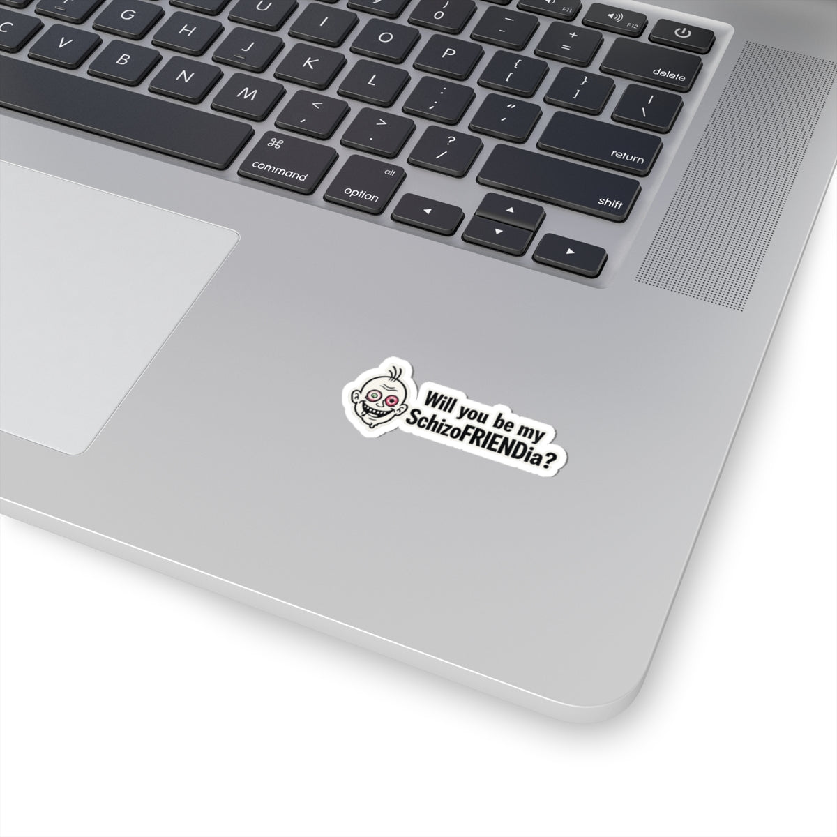 Kiss-Cut Sticker — “Will You Be My Schizofriendia?” Funny Ironic Mental Health Joke