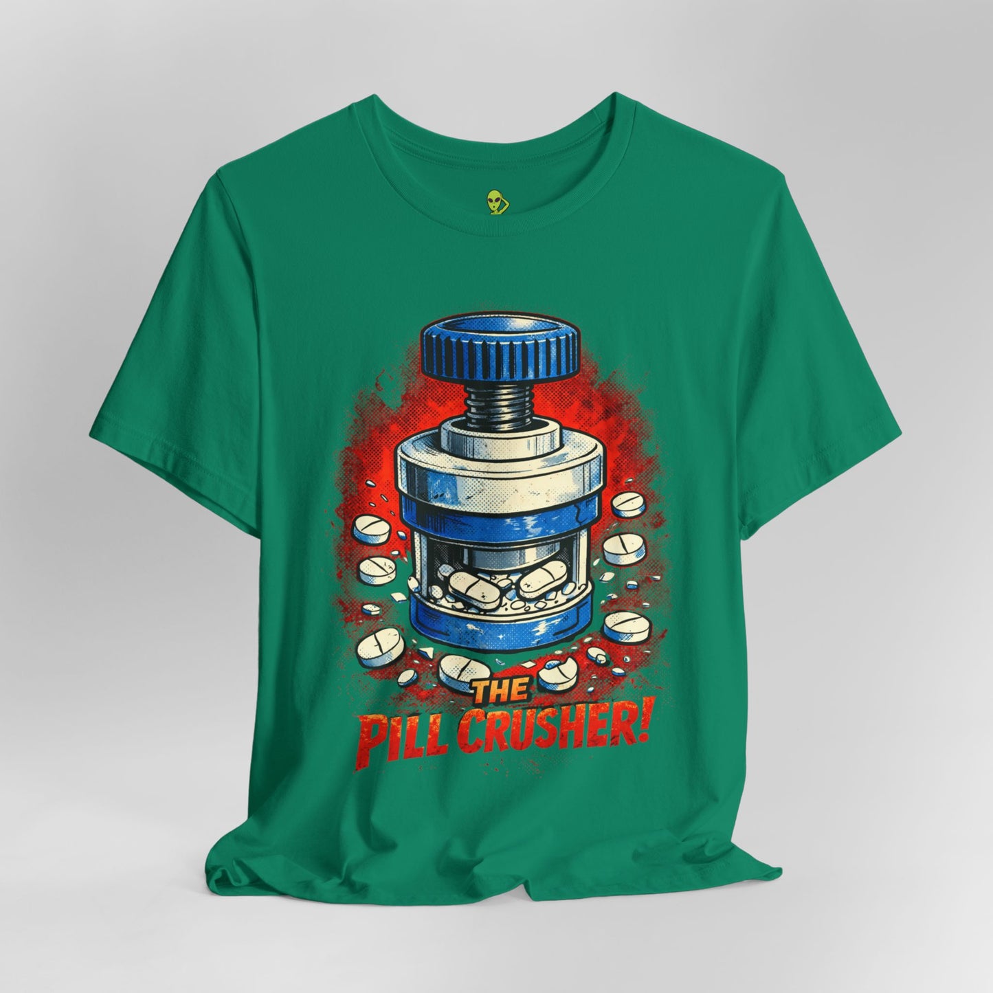 The Pill Crusher - Humorous Tee for Medical Workers