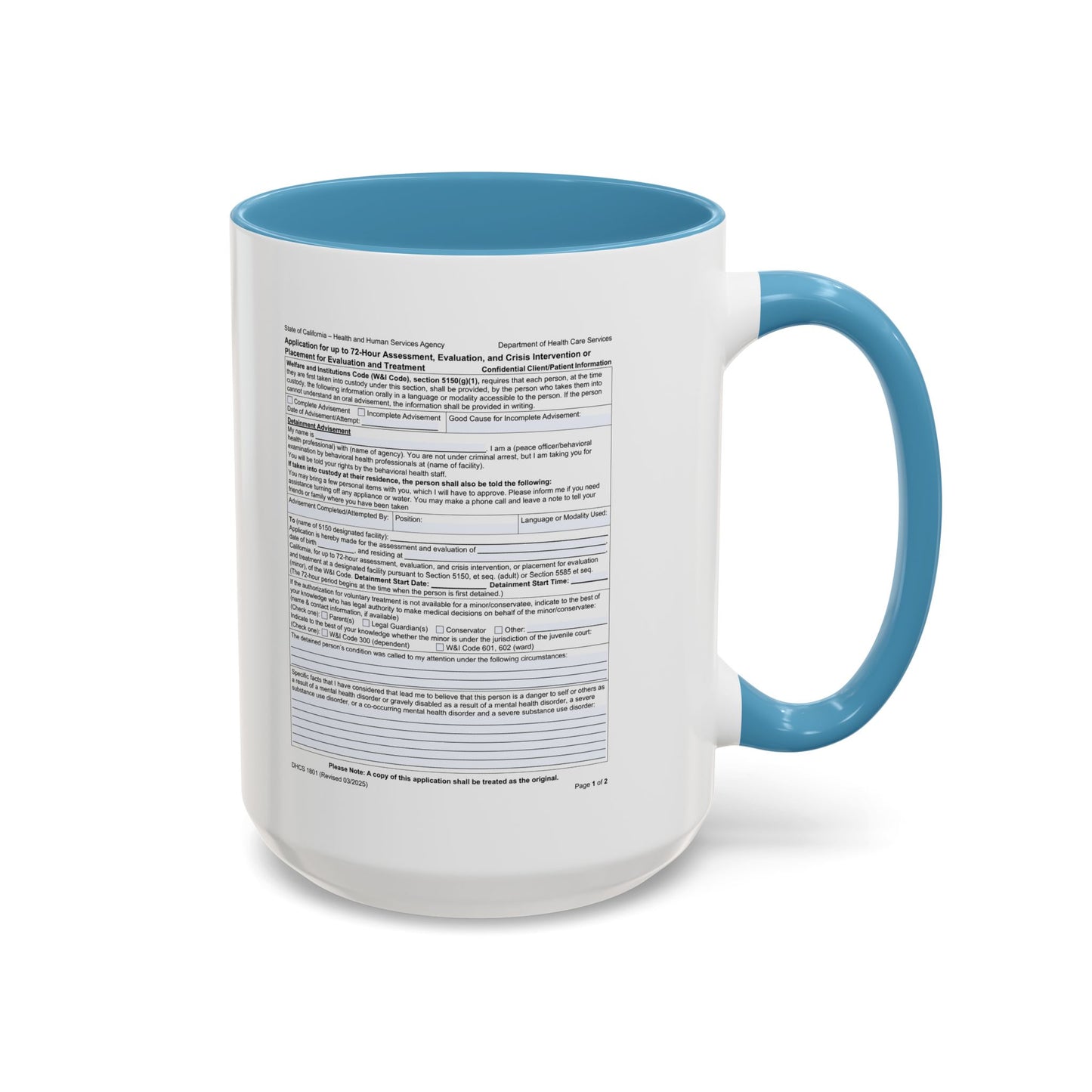 Coffee Mug with California WIC 5150 criteria — Novelty Accent Mug (11/15 oz)