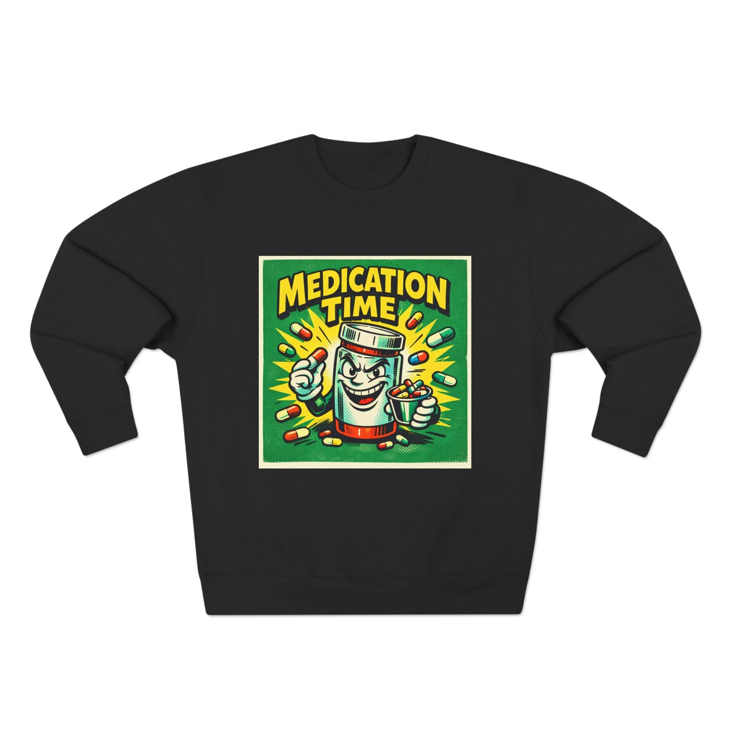 Medication Time Sweatshirt – Funny Prescription Pill Bottle Crewneck