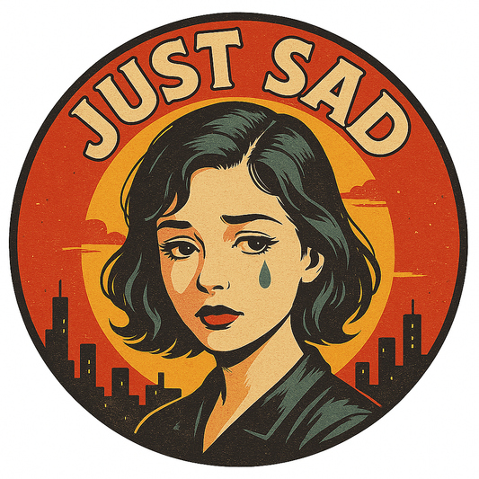 Just Sad
