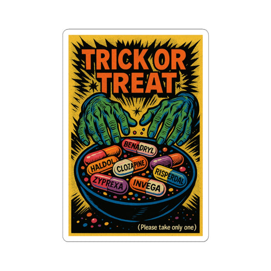 Trick or Treat (Please Take Only One) — Halloween Psychiatry Sticker