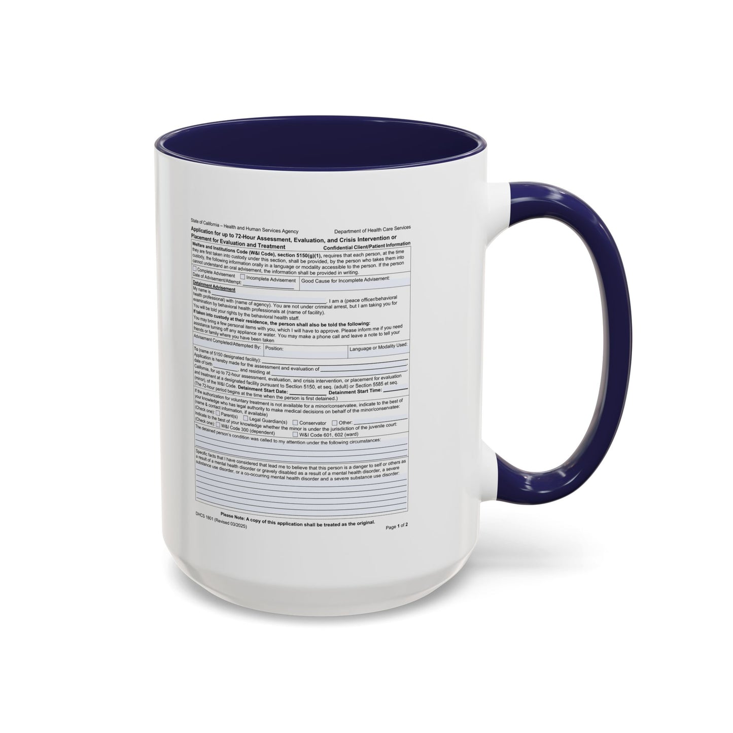 Coffee Mug with California WIC 5150 criteria — Novelty Accent Mug (11/15 oz)