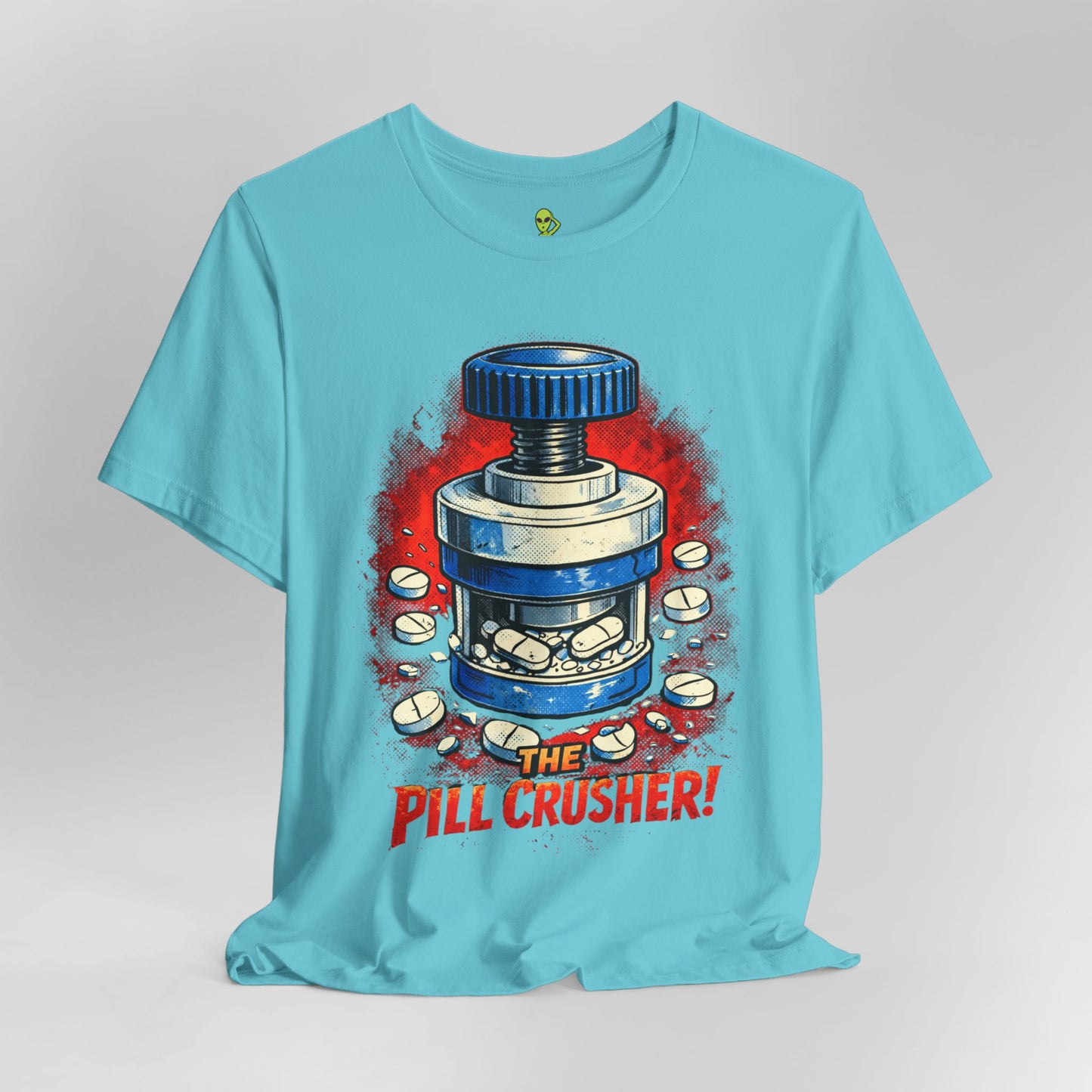 The Pill Crusher - Humorous Tee for Medical Workers