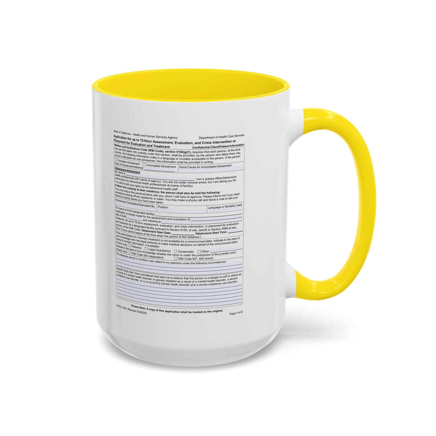 Coffee Mug with California WIC 5150 criteria — Novelty Accent Mug (11/15 oz)