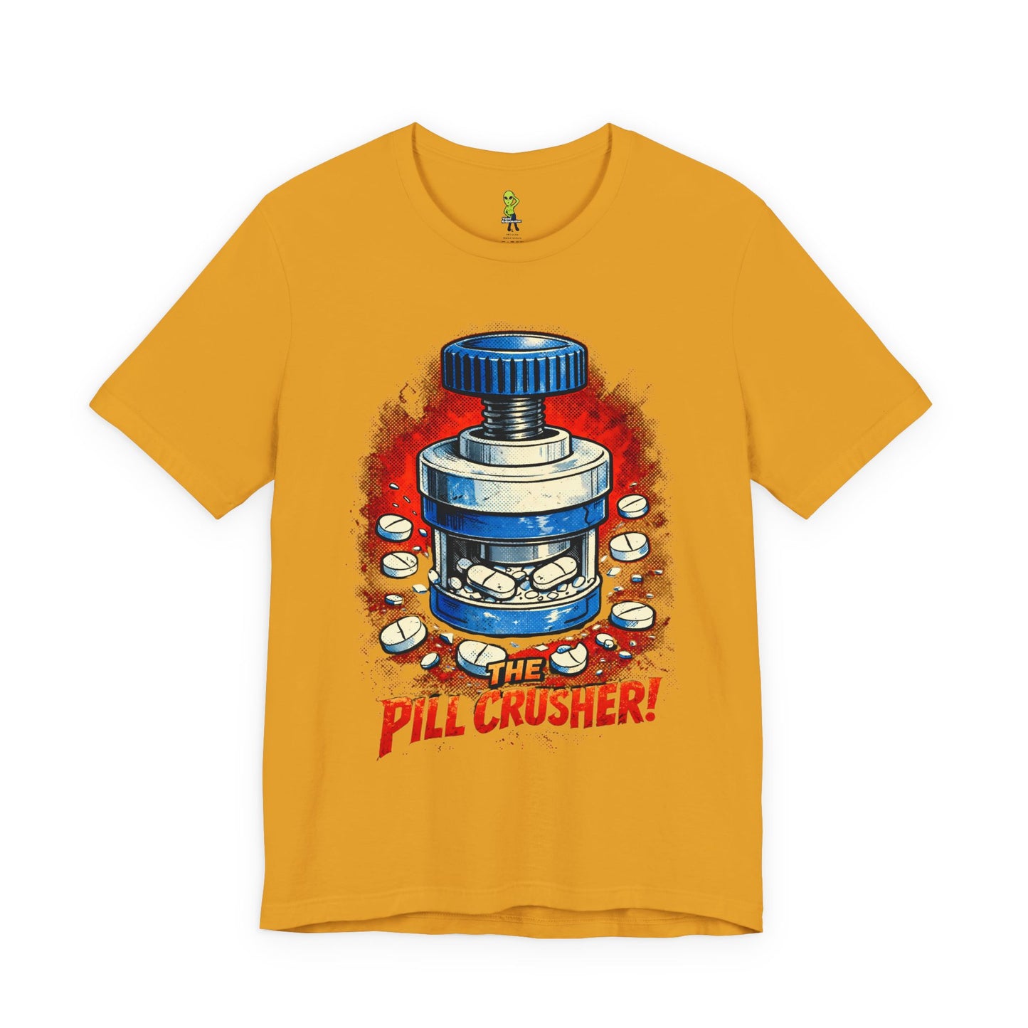 The Pill Crusher - Humorous Tee for Medical Workers