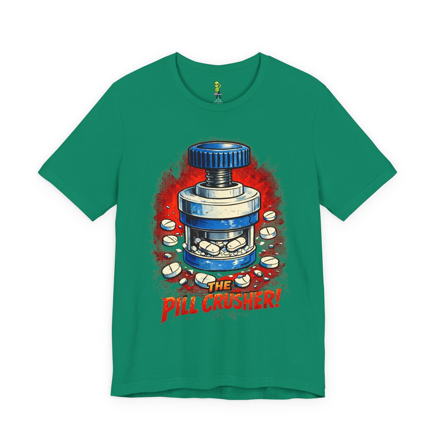 The Pill Crusher - Humorous Tee for Medical Workers